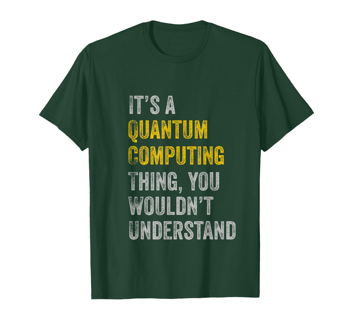 Quantum Computing Shirt | Funny Quantum Computer Physics T-Shirt