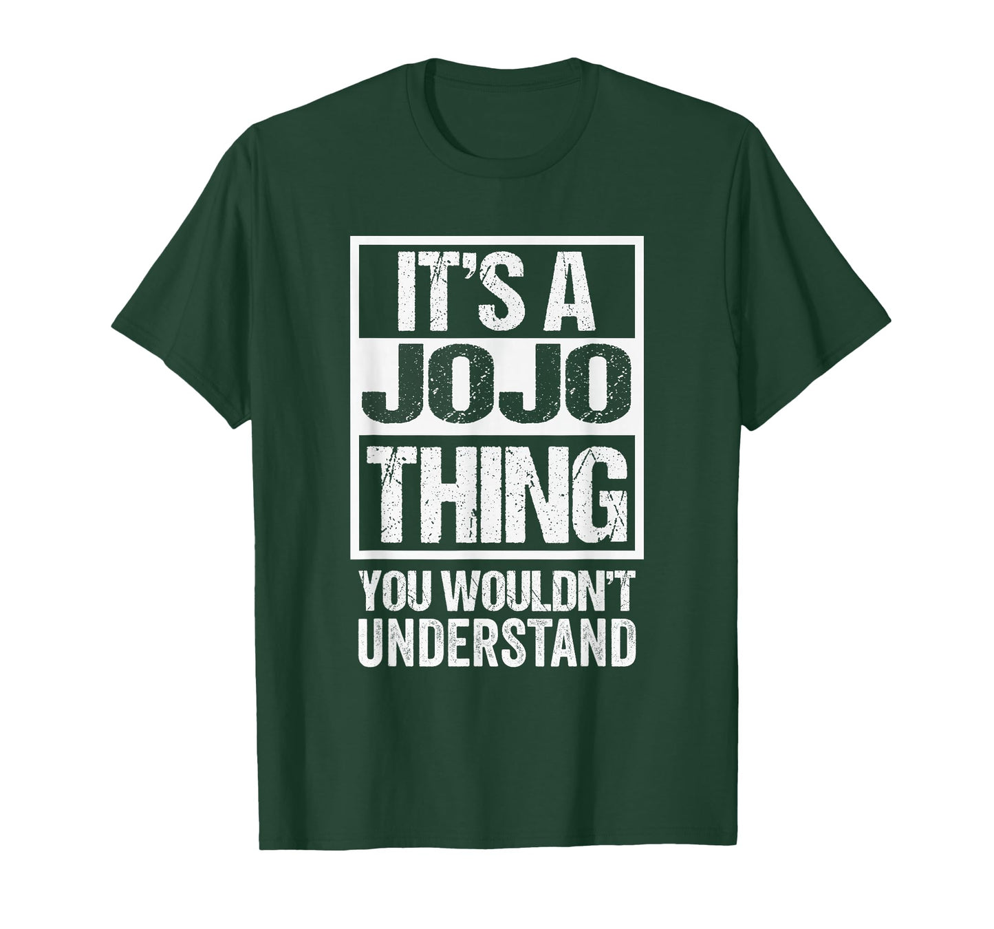 It's A JoJo Thing You Wouldn't Understand First Name T-Shirt