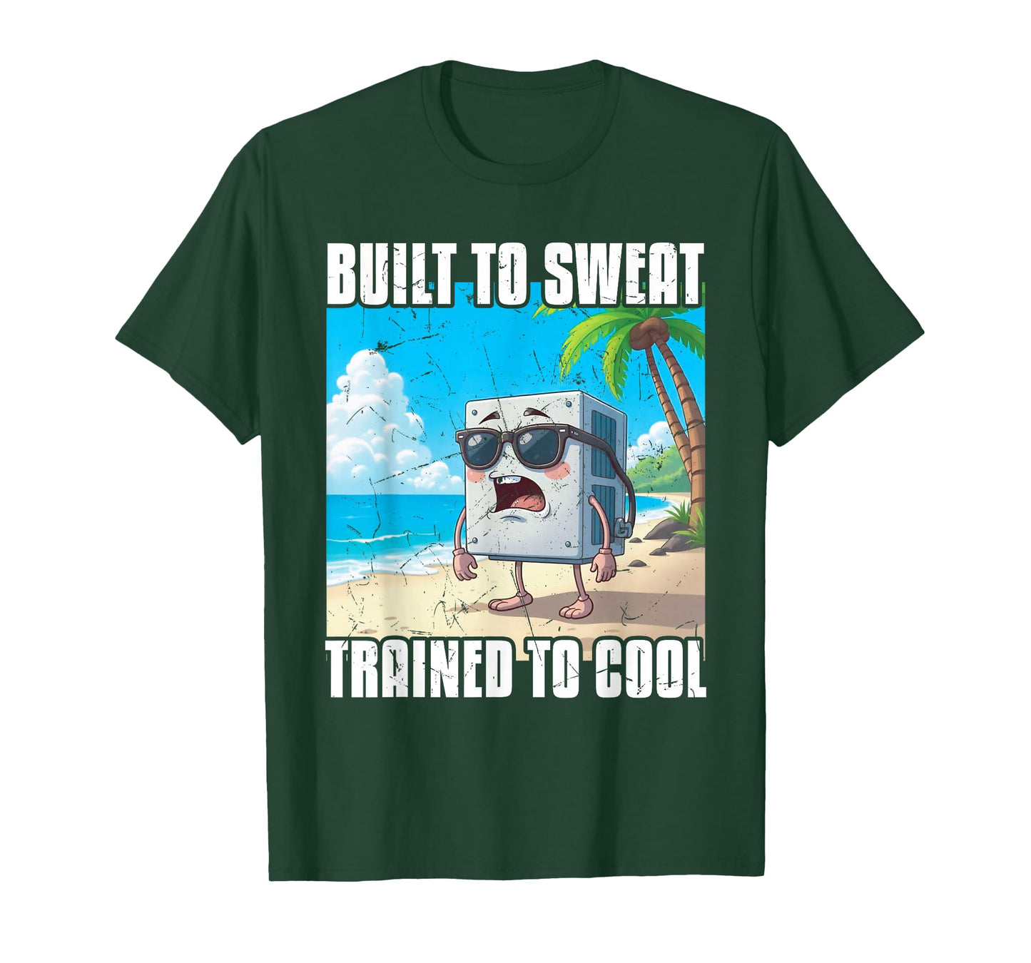 HVAC Built to Sweat | Ideal for Residential HVAC Techs T-Shirt