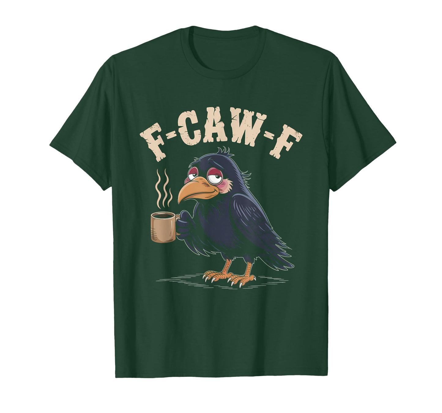 F Caw F T Shirt Coffee Crow Gothic Raven Funny Halloween T-Shirt