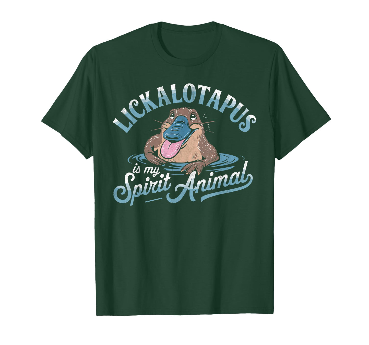 Lickalotapus is My Spirit Animal Funny Platypus Humor T-Shirt
