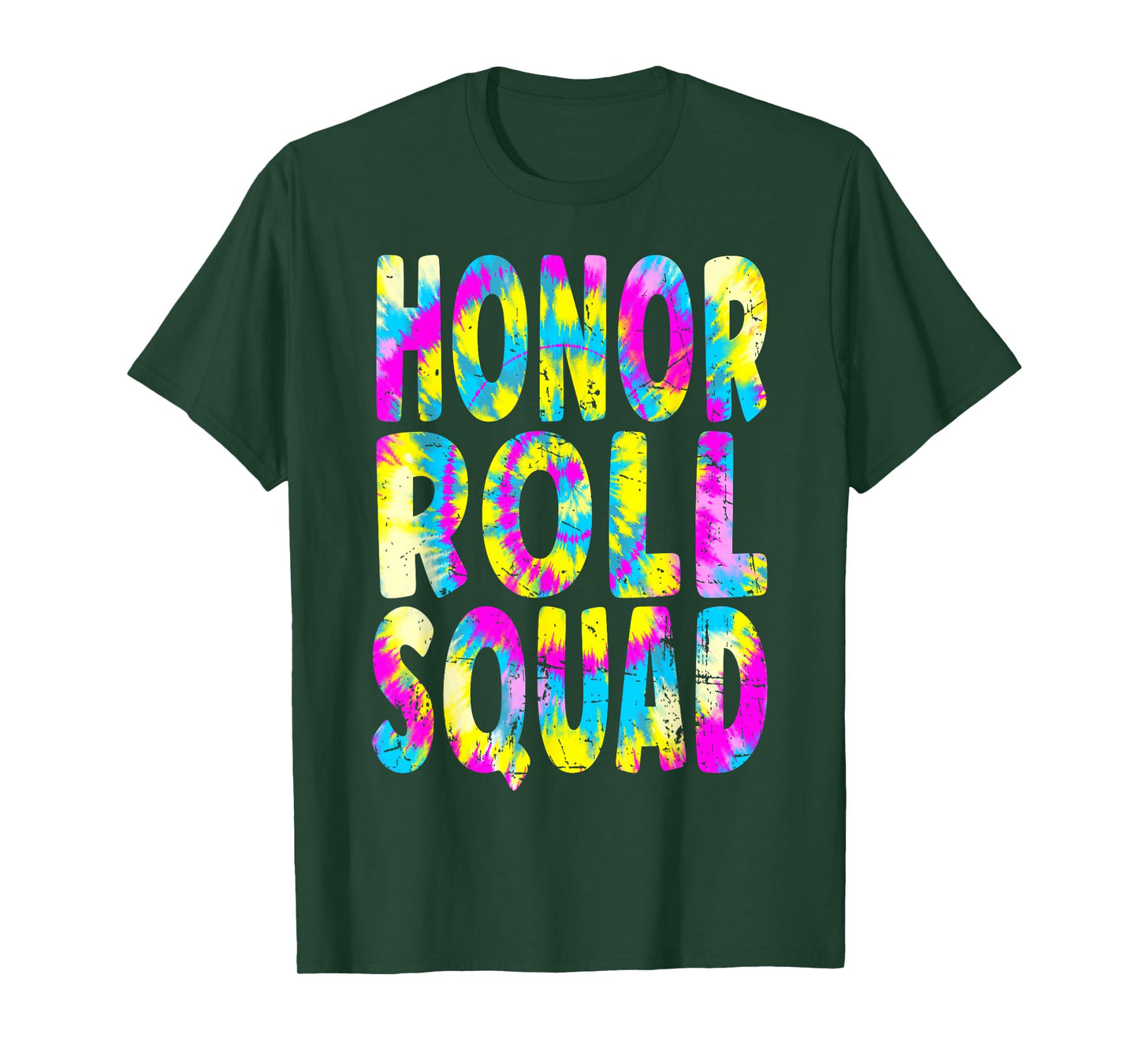 Honor Roll Squad - Tie Dye Text Honor Roll Student T-Shirt