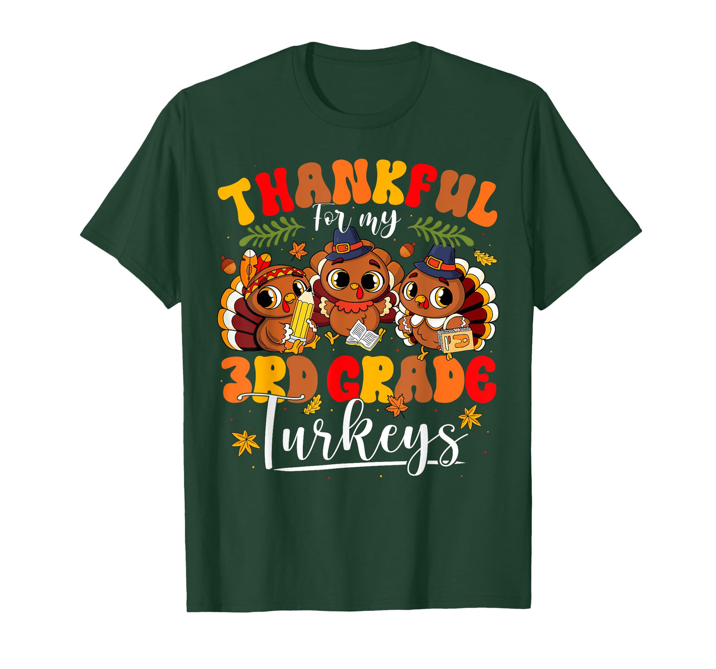 Thankful For My 4th Grade Turkeys Thanksgiving Teacher Fall T-Shirt