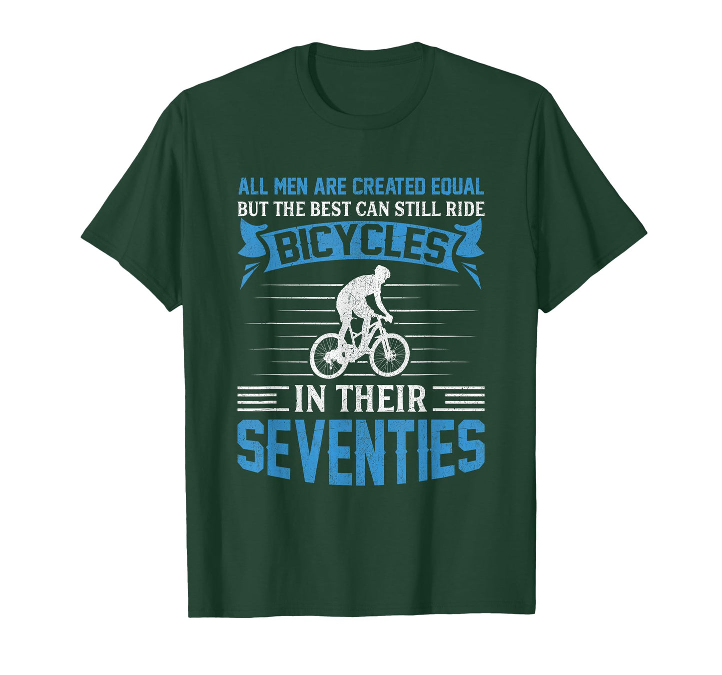 Bike - All Men Equal But the Best Ride Bicycles Seventies T-Shirt