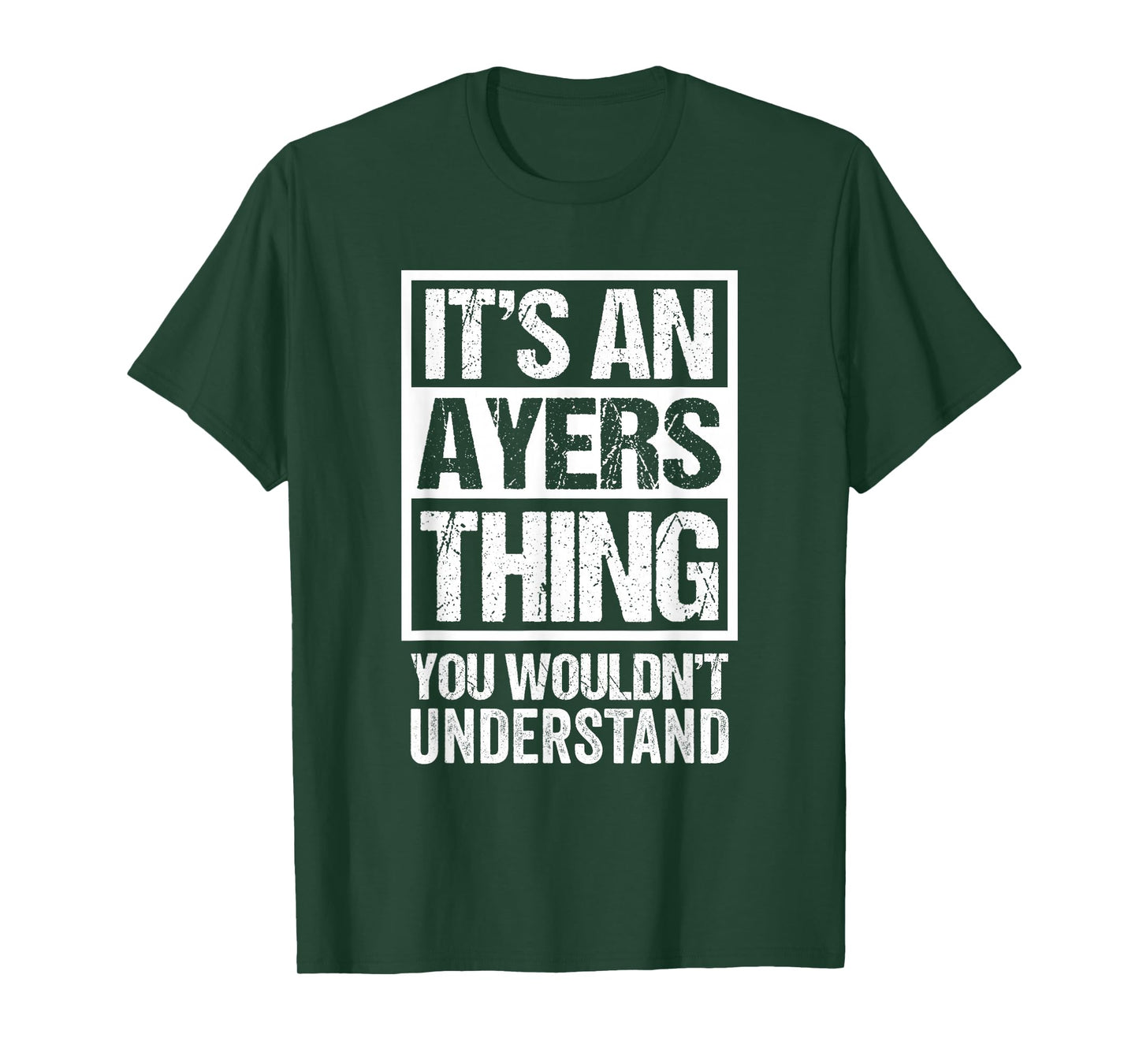 It's An Ayers Thing You Wouldn't Understand Surname Name T-Shirt