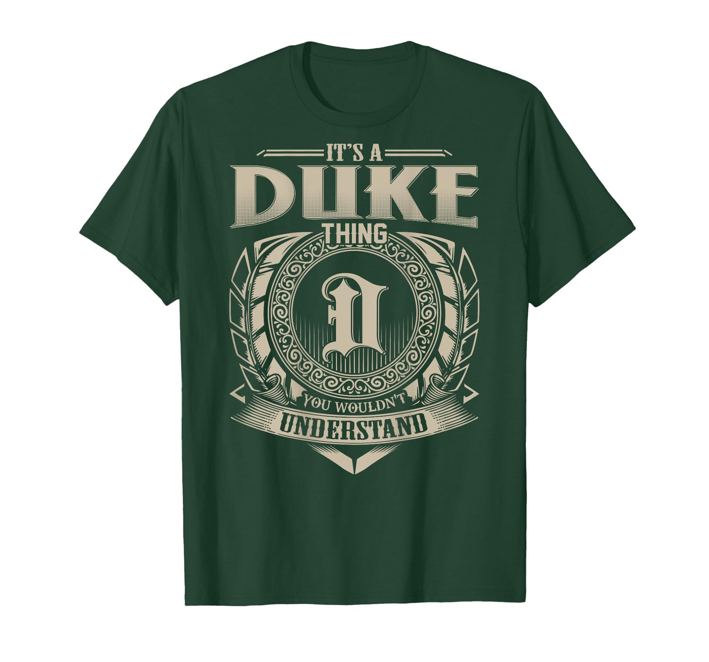 It's A DUKE Thing You Wouldn't Understand Funny Family Name T-Shirt