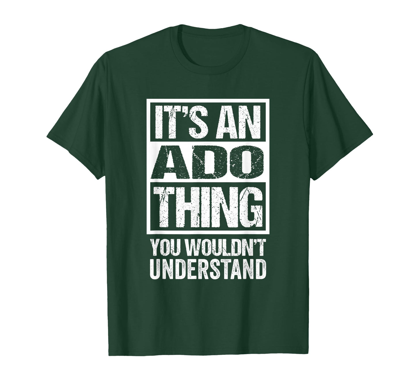 It's an ADO Thing You Wouldn't Understand T-Shirt