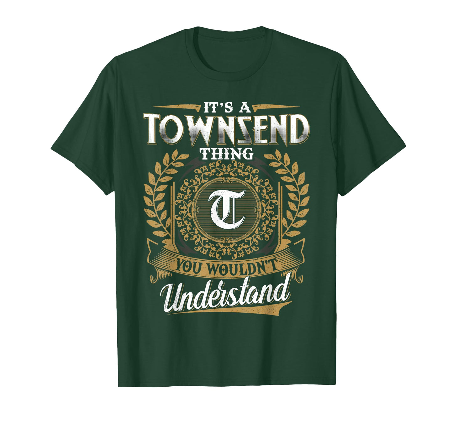 It's A TOWNSEND Thing You Wouldn't Understand Name Classic T-Shirt