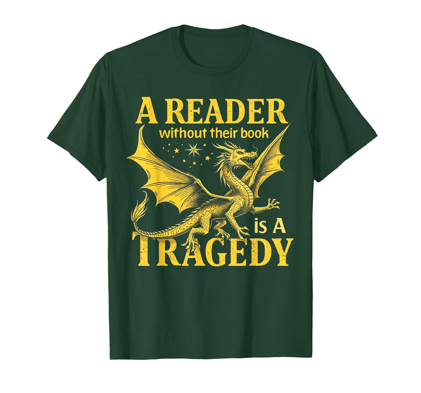 A Reader Without Their Book is a Tragedy Bookworm Book Lover T-Shirt