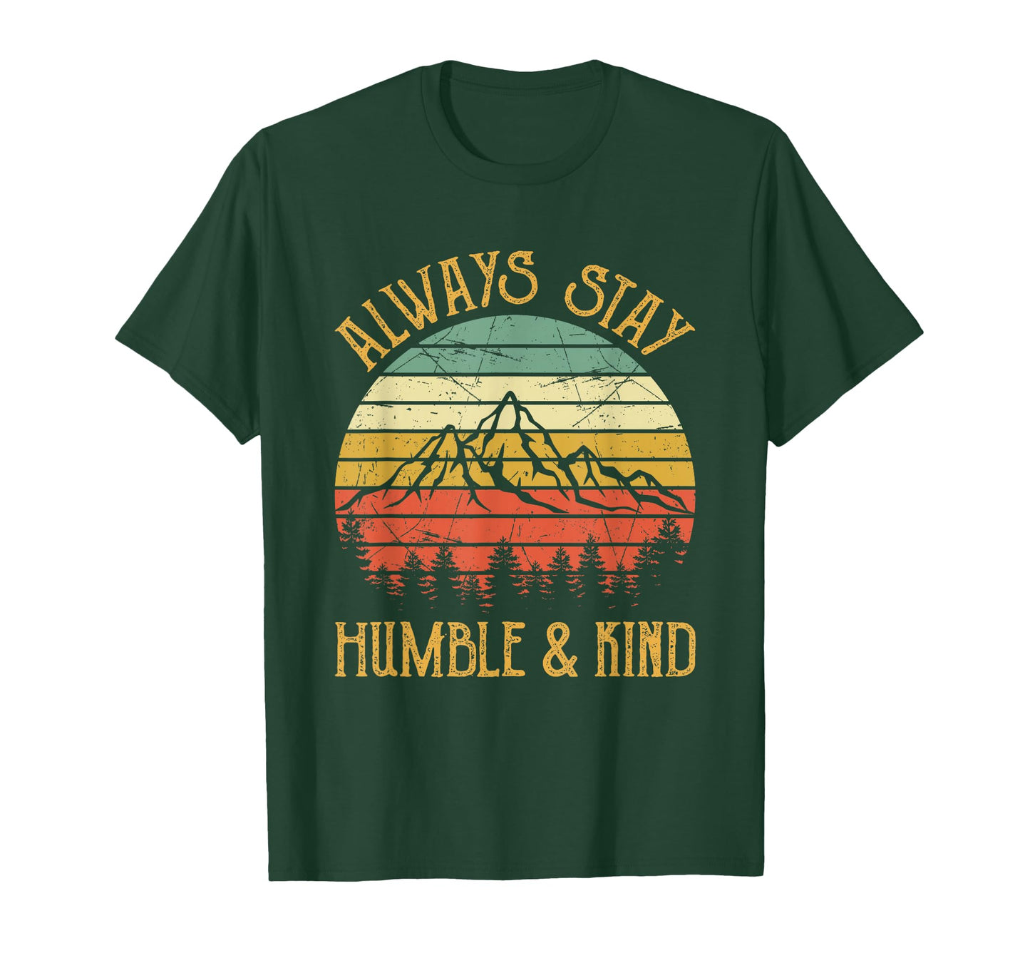 Always Stay Humble And Kind Tshirt Kindness Country Music T-Shirt