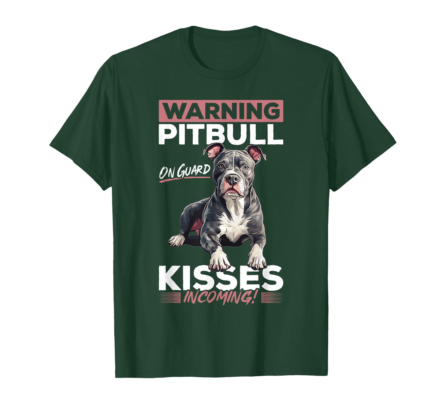 Pitbull Terrier Dog Breed Warning: Pitbull on Guard, Kisses T-Shirt