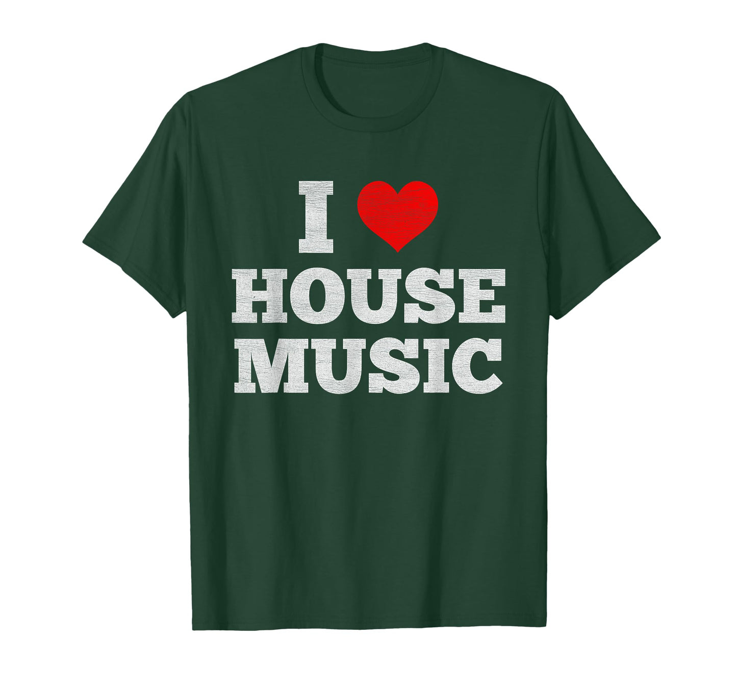 I Love House Music - EDM DJ Distressed T-Shirt