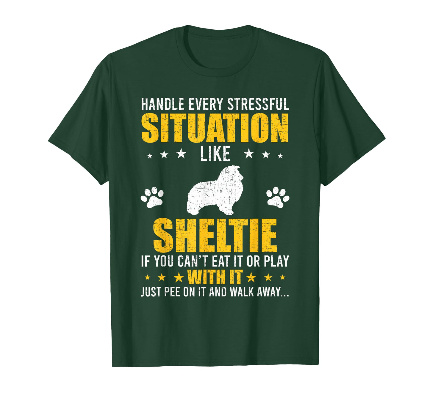 Handle Stressful Situation Sheltie Dog Lovers T-Shirt