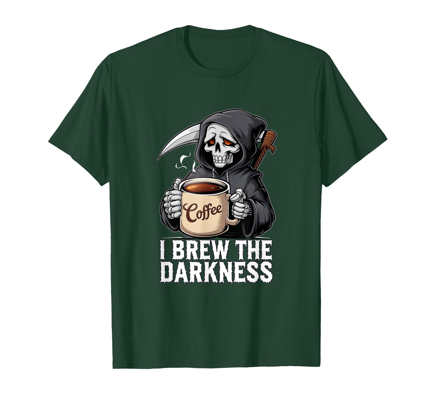 I Brew the Darkness. Grim Reaper Coffee Barista Dark Humor T-Shirt