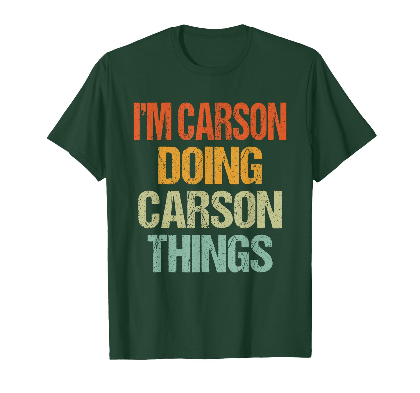 I'm Carson Doing Carson Things Shirt Funny Vintage Birthday T-Shirt