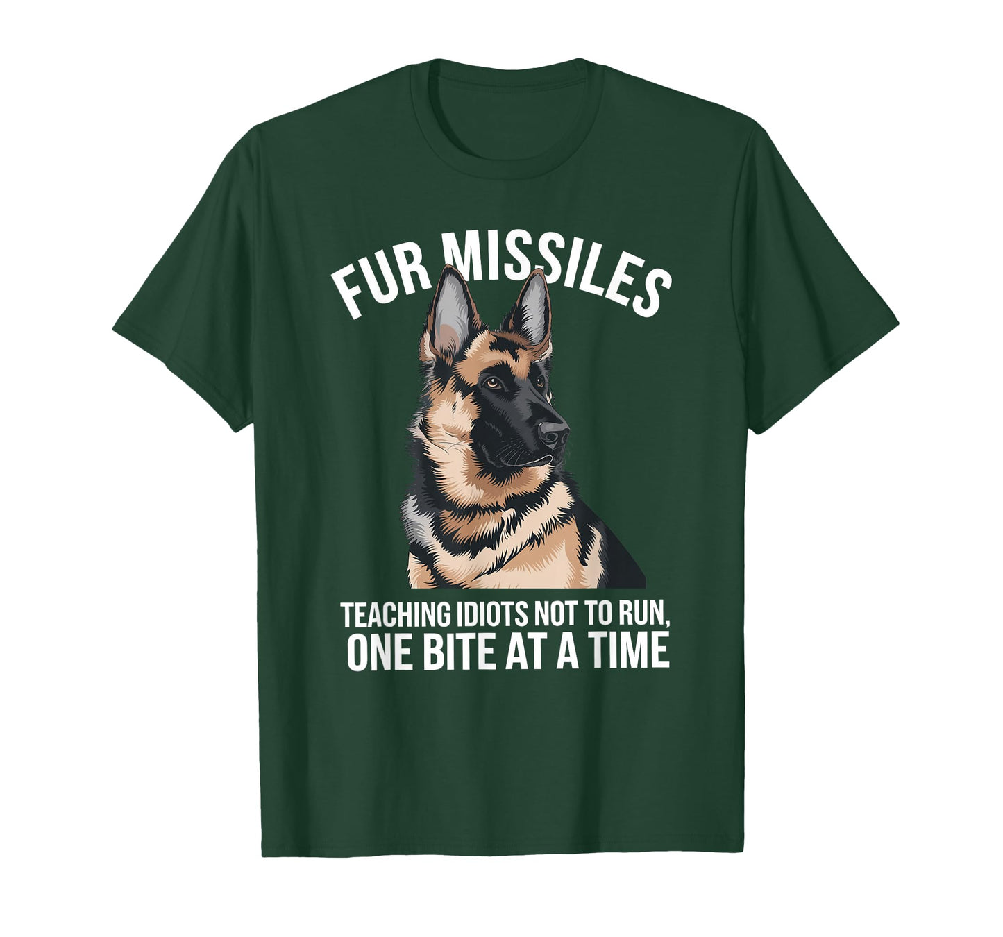 German Shepherd Training Canine K9 Law Enforcement Fur Missiles Teaching Idiots Not To Run Unisex-Adults Black T-Shirt