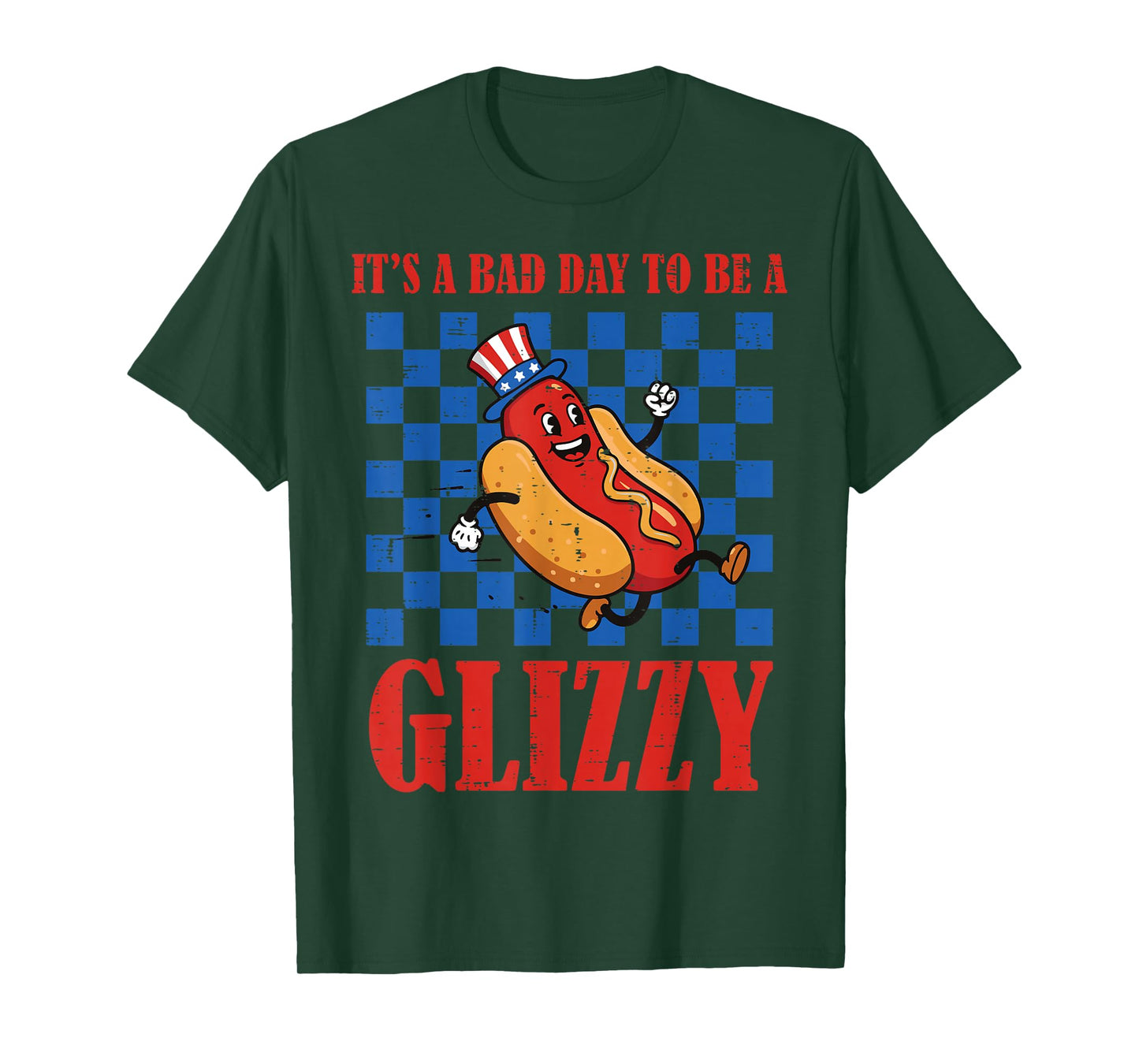 4th of July Hotdog Bad Day to Be Glizzy Funny Men Women T-Shirt