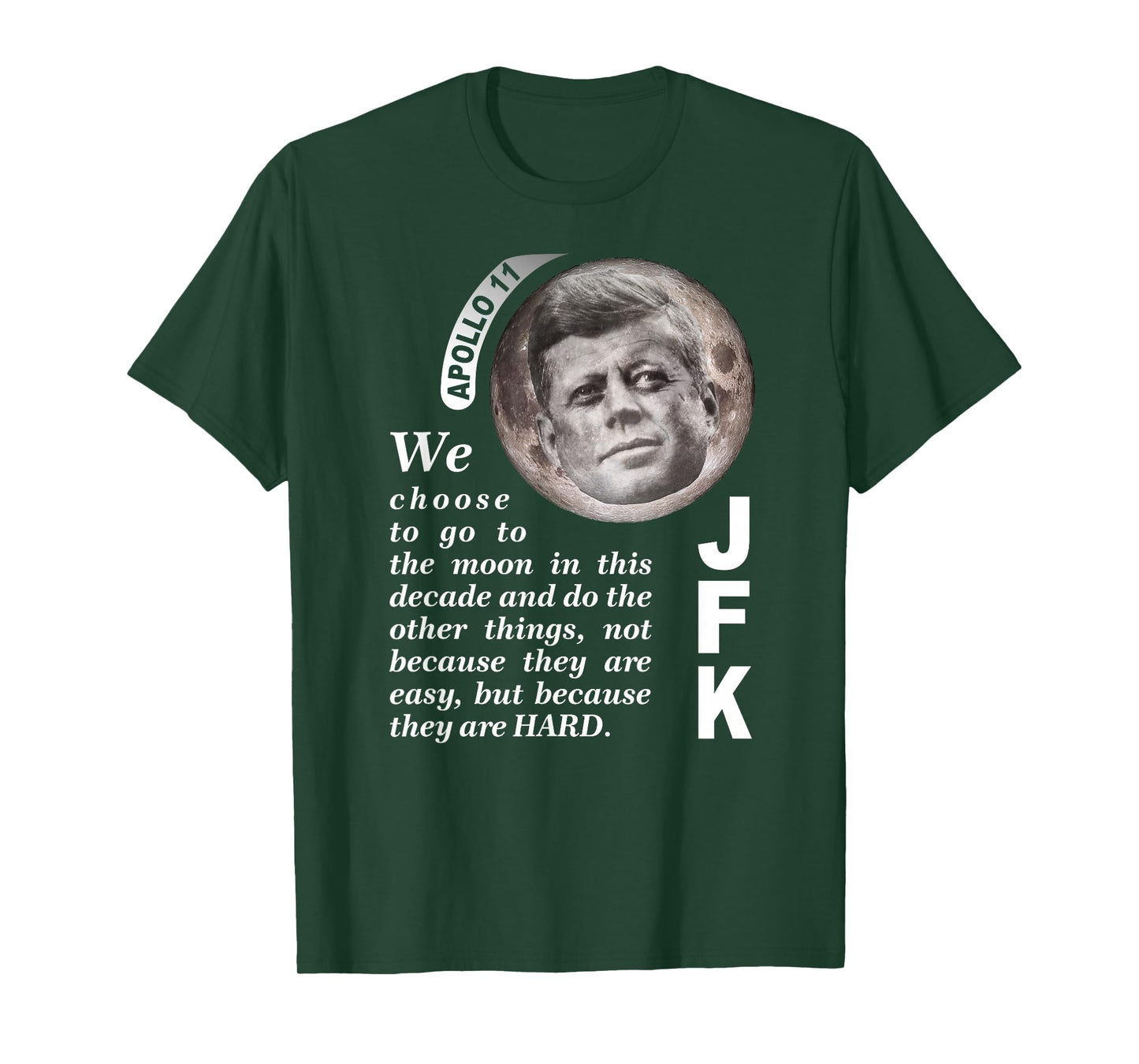 We Choose To Go To The Moon JFK Quote T-shirt T-Shirt