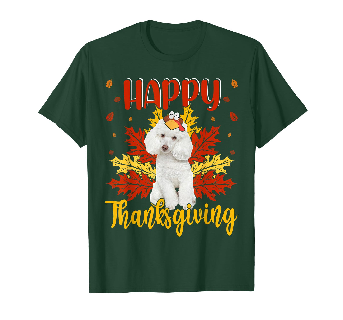 Happy Thanksgiving Funny Turkey Poodle Lover T-Shirt