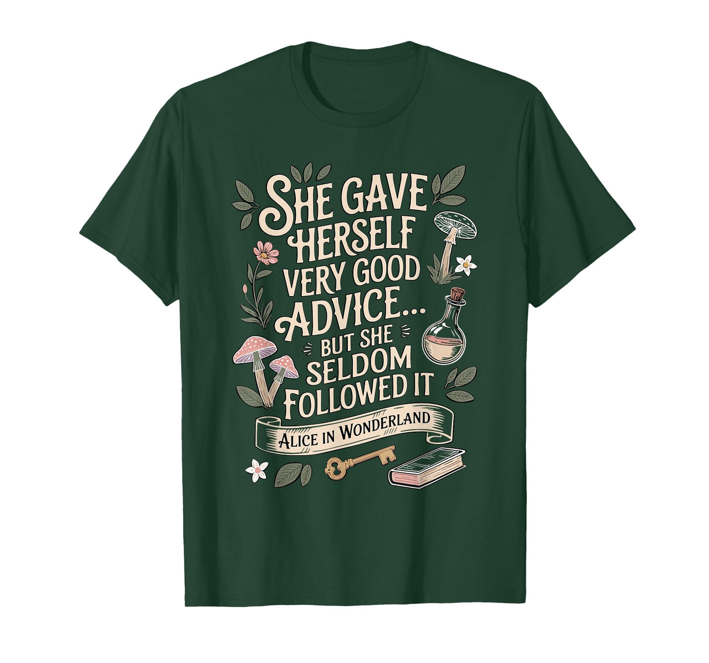 Very Good Advice Alice in Wonderland Quote T-Shirt