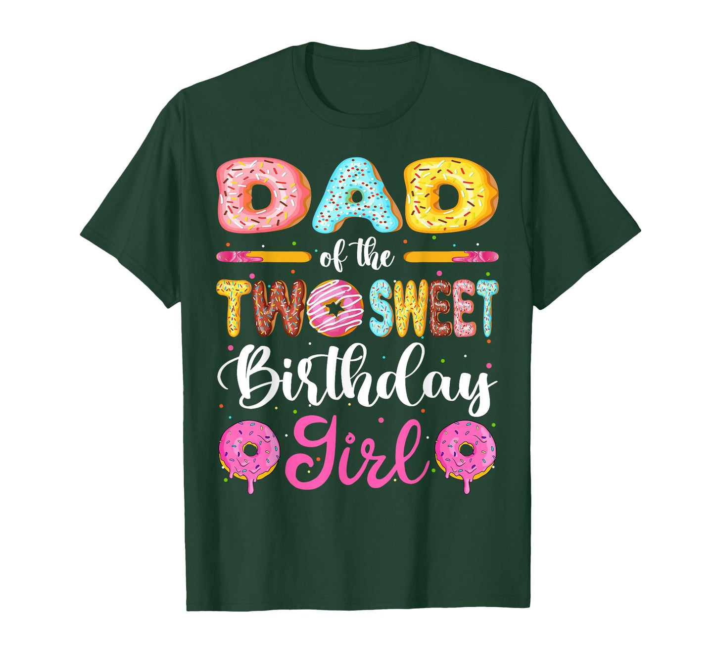 Dad Of The Two Sweet Birthday Girl Donut 2nd Birthday T-Shirt