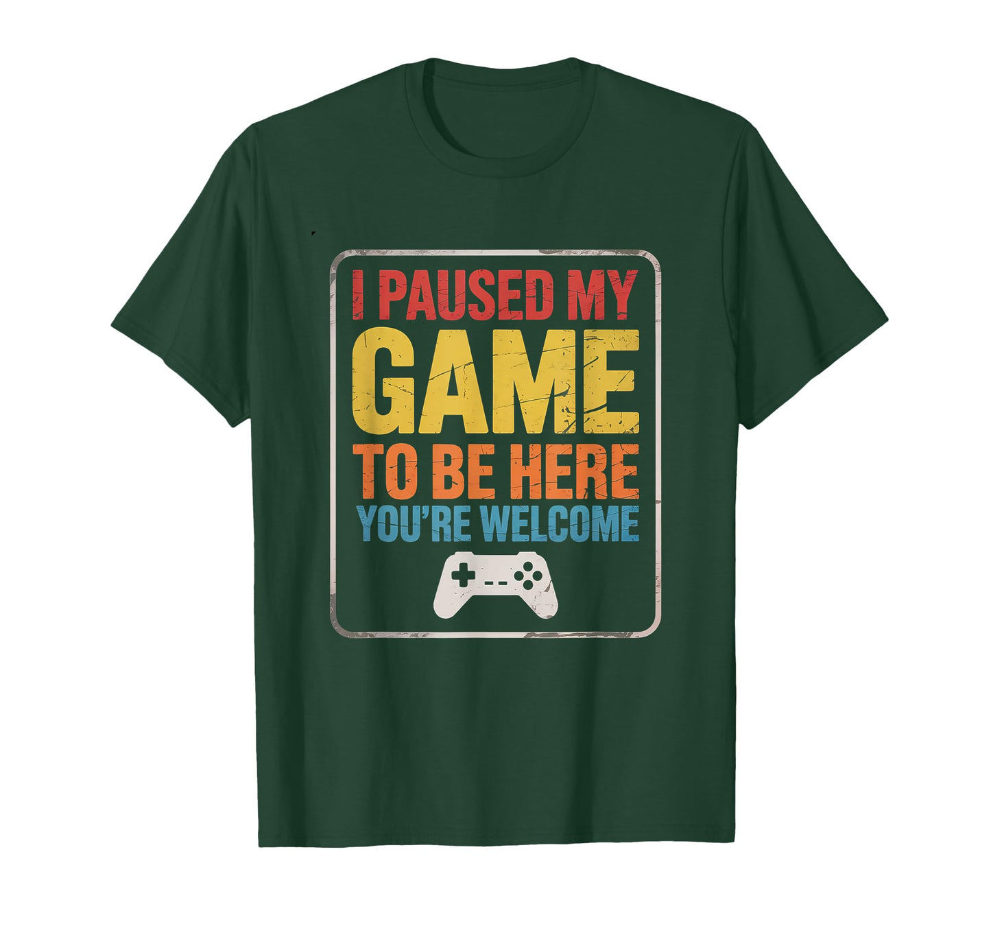 I Paused My Game To Be Here Funny Gamers Men Boys T-Shirt