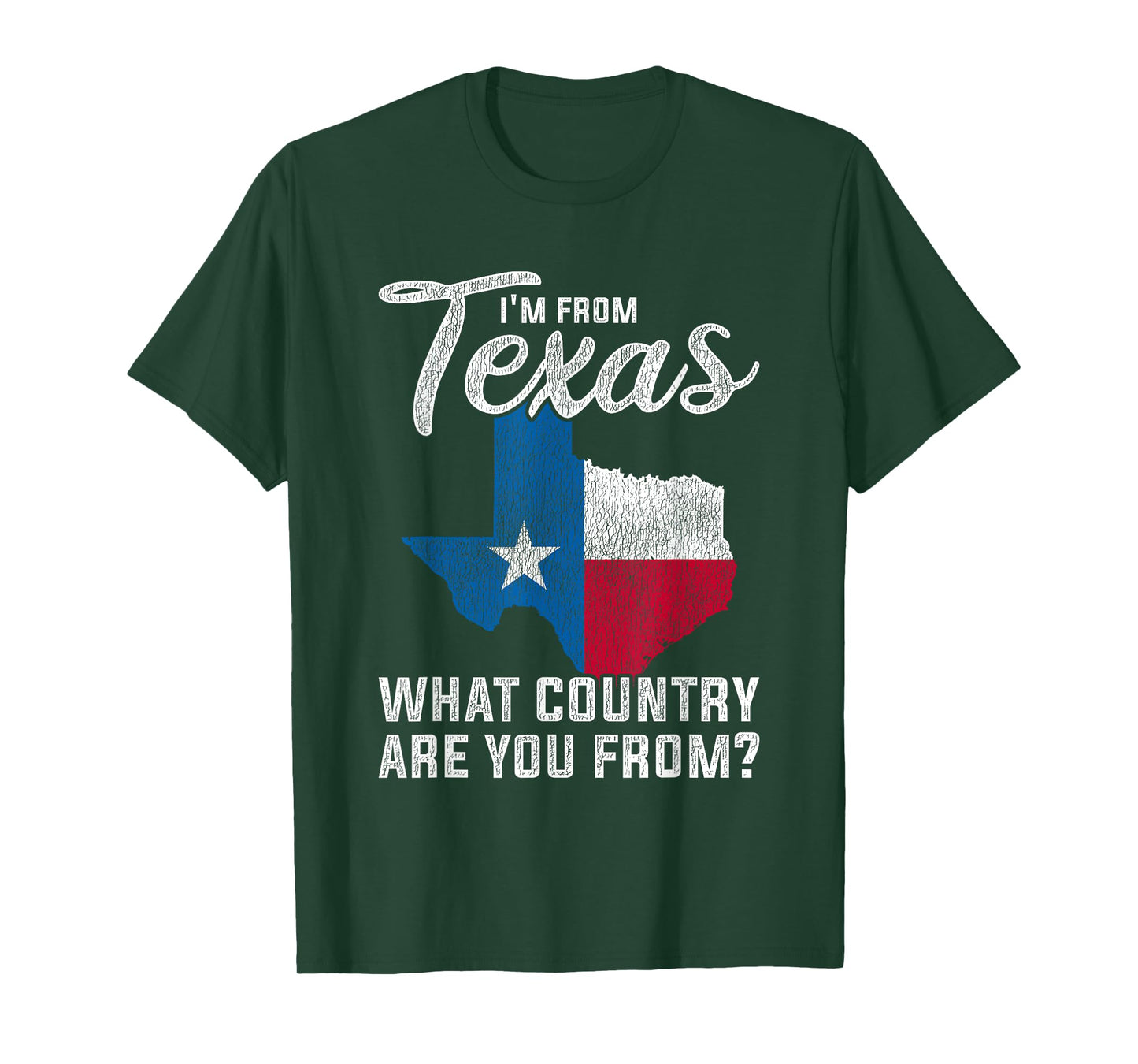 Im From Texas What Country Are You From Texas T-Shirt