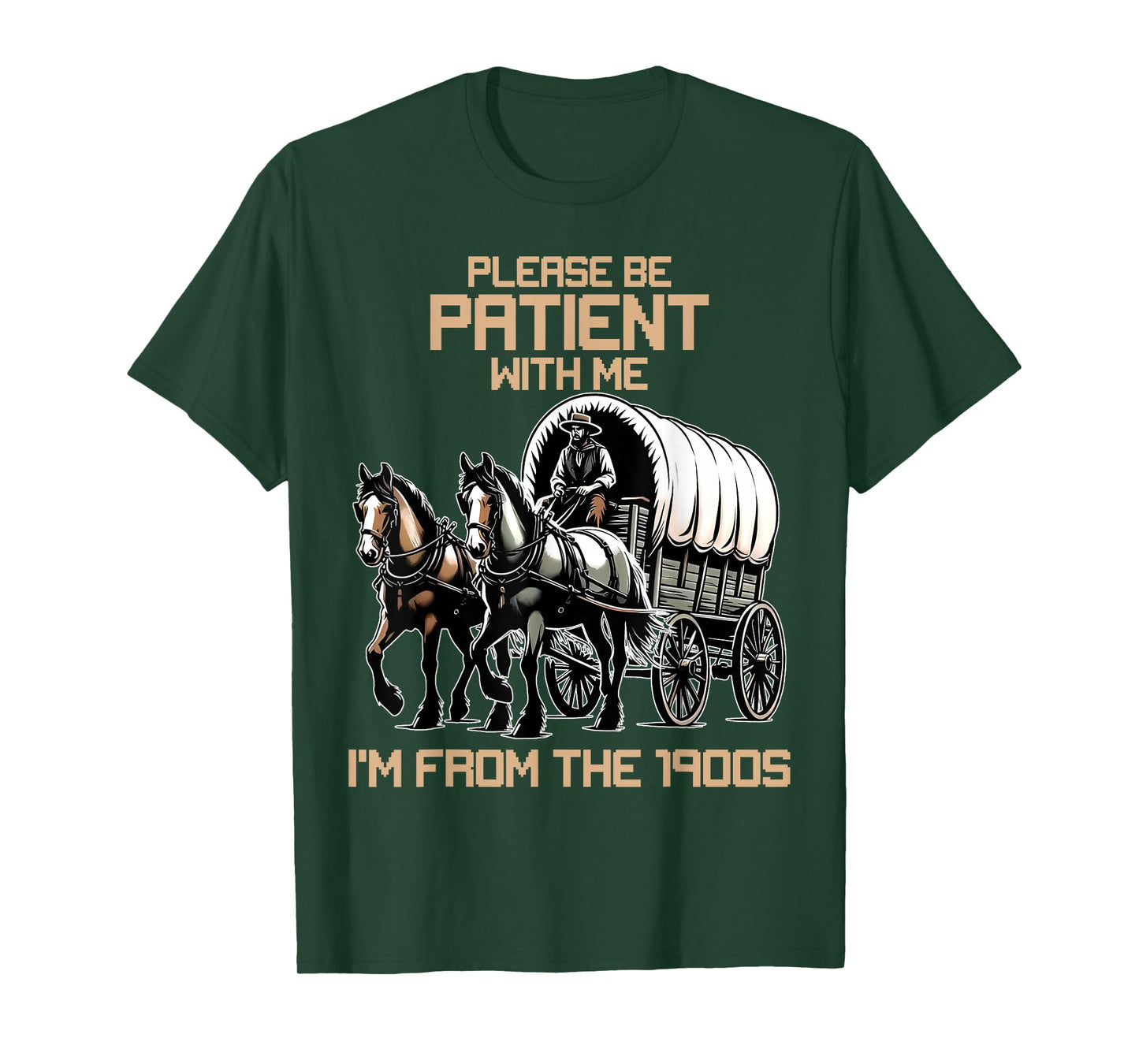 Please Be Patient with Me I'm from The 1900s Men Women T-Shirt