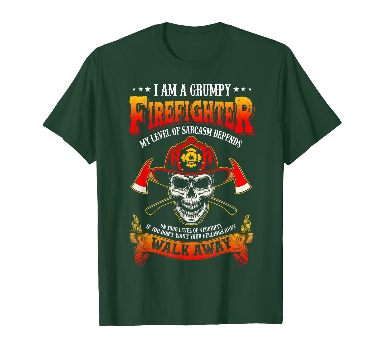 I'm A Grumpy Firefighter My level Of Sarcasm Firefighter T-Shirt