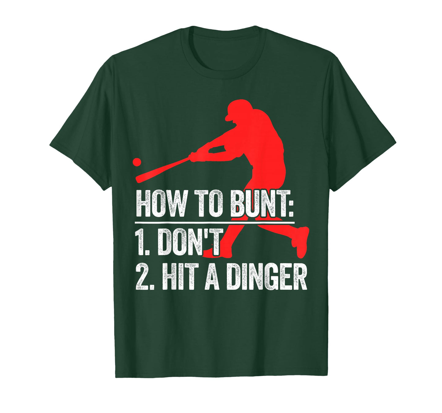 How To Bunt Don't Hit A Dinger T-Shirt