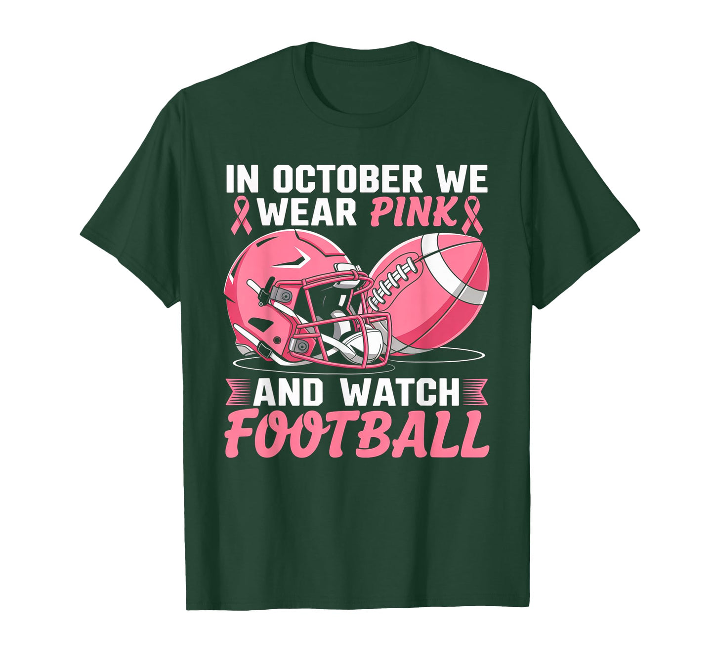 In October We Wear Pink Football Breast Cancer Awareness T-Shirt