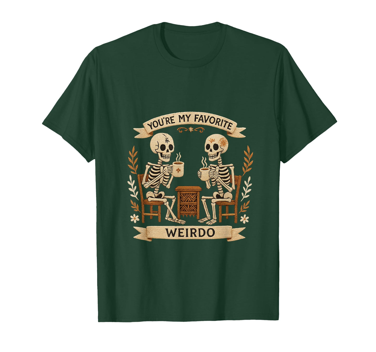 Skeleton Coffee Buddies You're My Favorite Weirdo Art T-Shirt