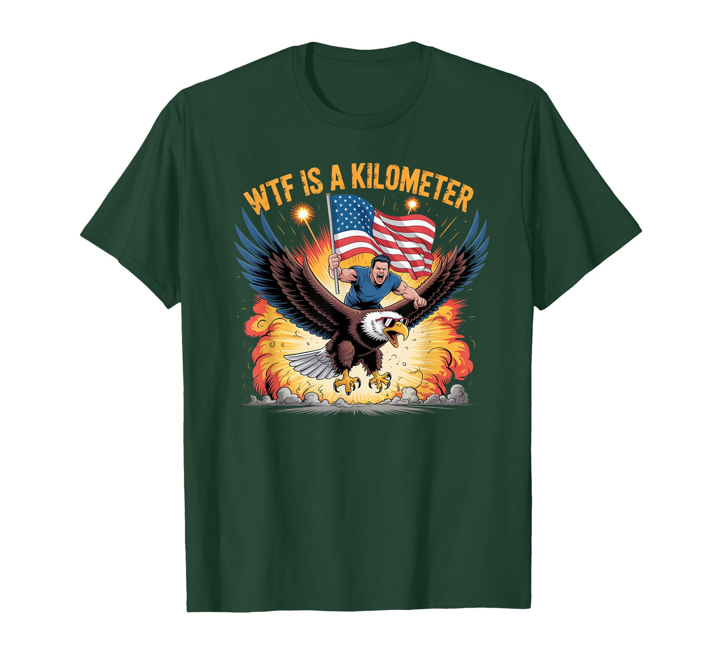 WTF Is A Kilometer USA Pride Graphic for Real Americans T-Shirt