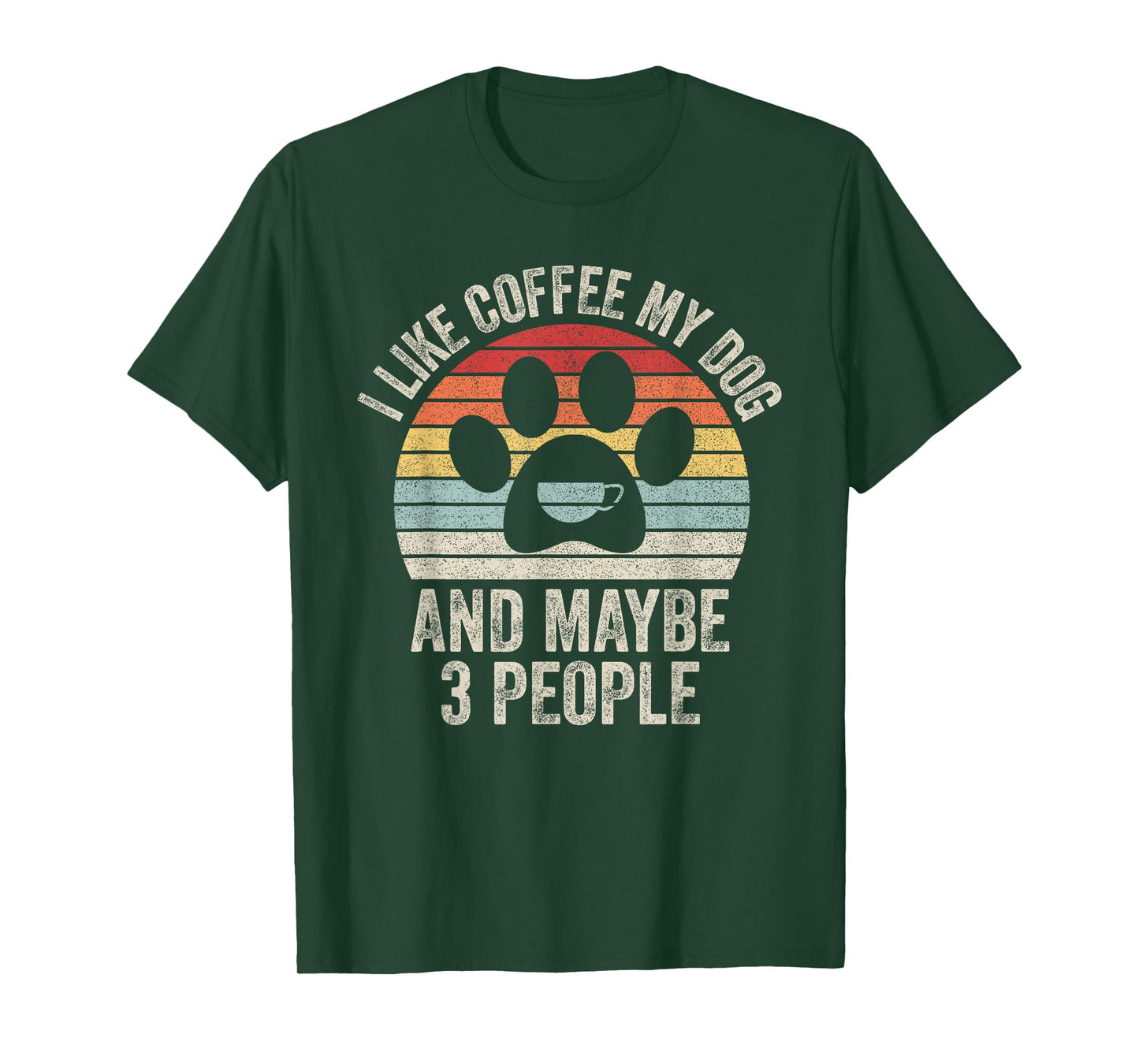 Vintage Retro I Like Coffee My Dog And Maybe 3 People T-Shirt