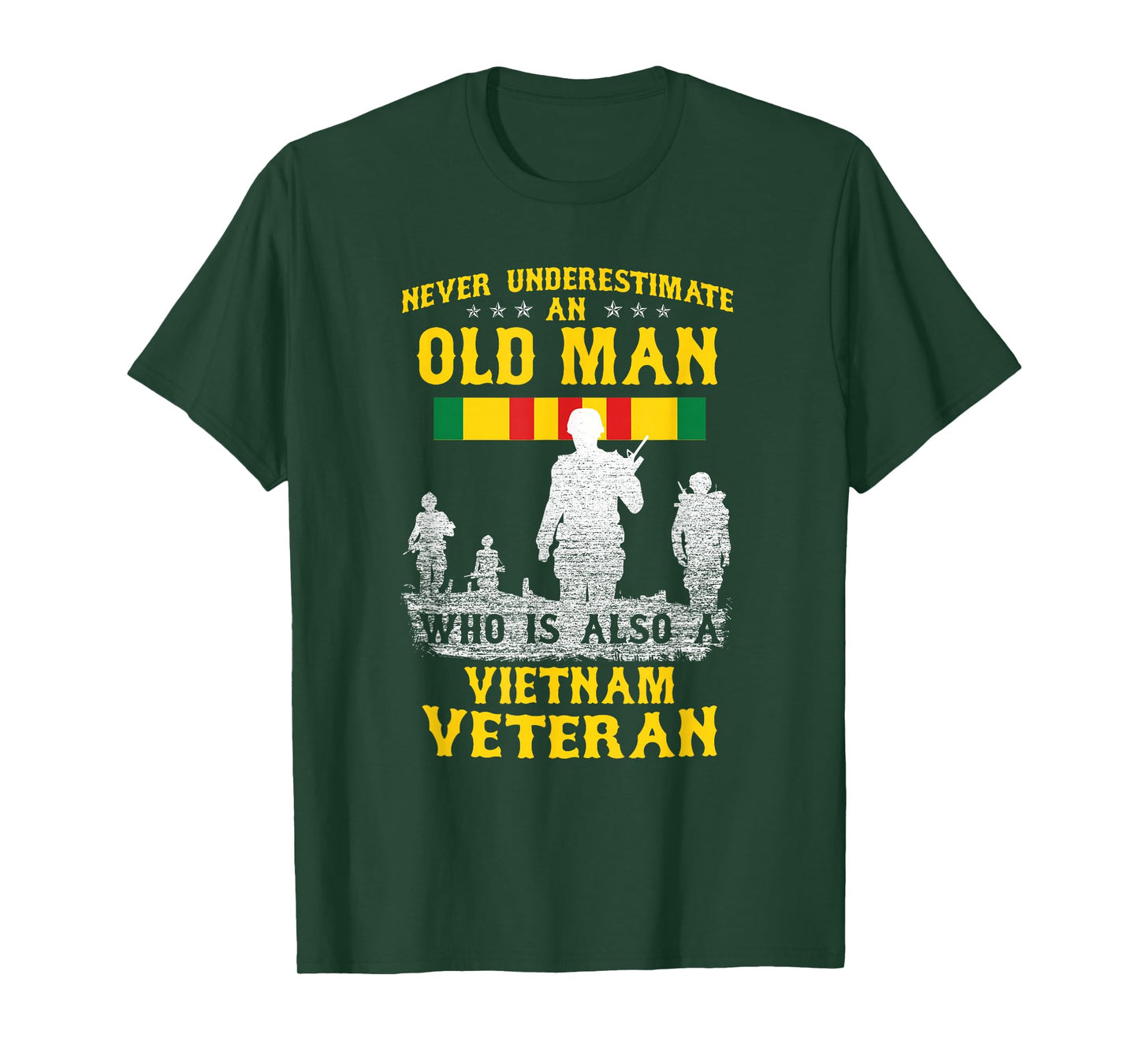 Never Underestimate an Old Man Vietnam Veteran - Gift T-Shirt