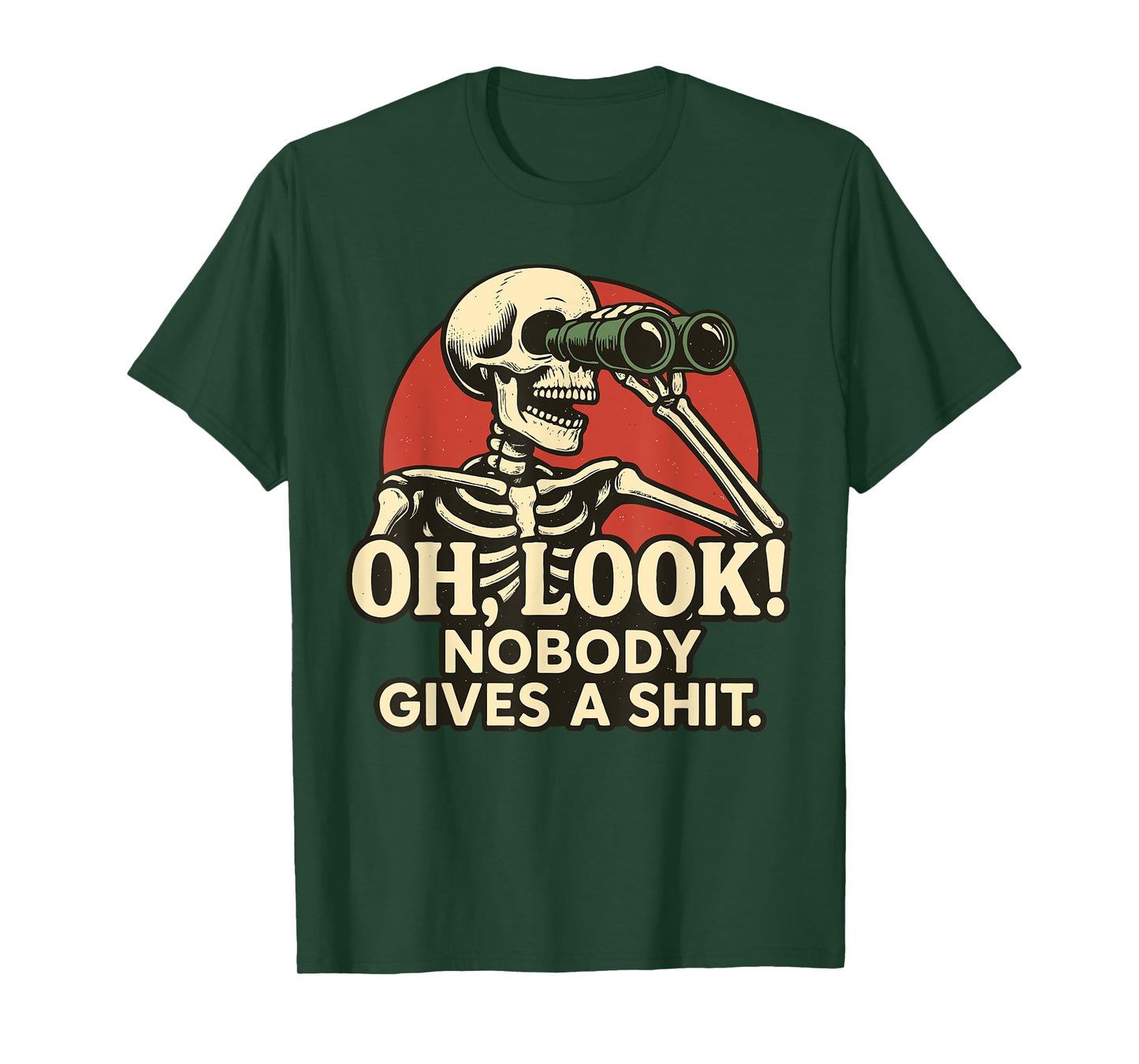Oh Look Nobody Gives A Shit Skeleton Halloween Spooky Season T-Shirt