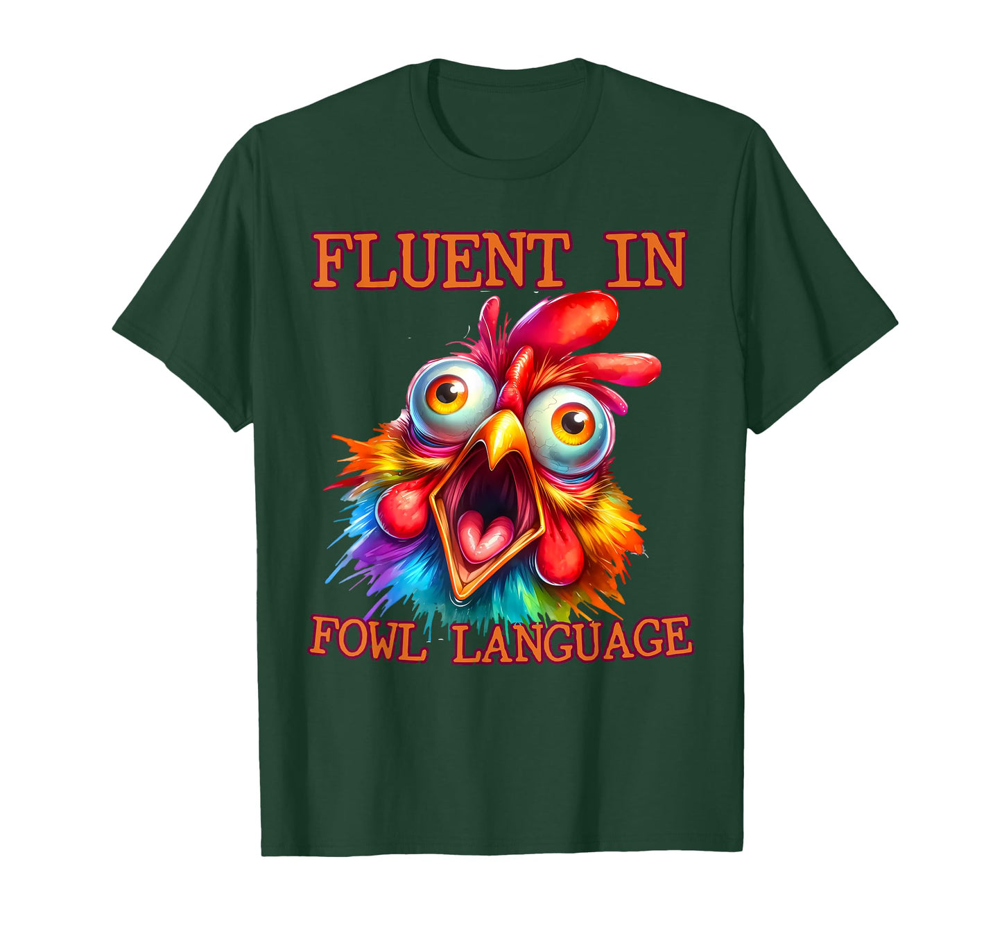 I'm Fluent In Fowl Language Funny Chicken lady T-Shirt