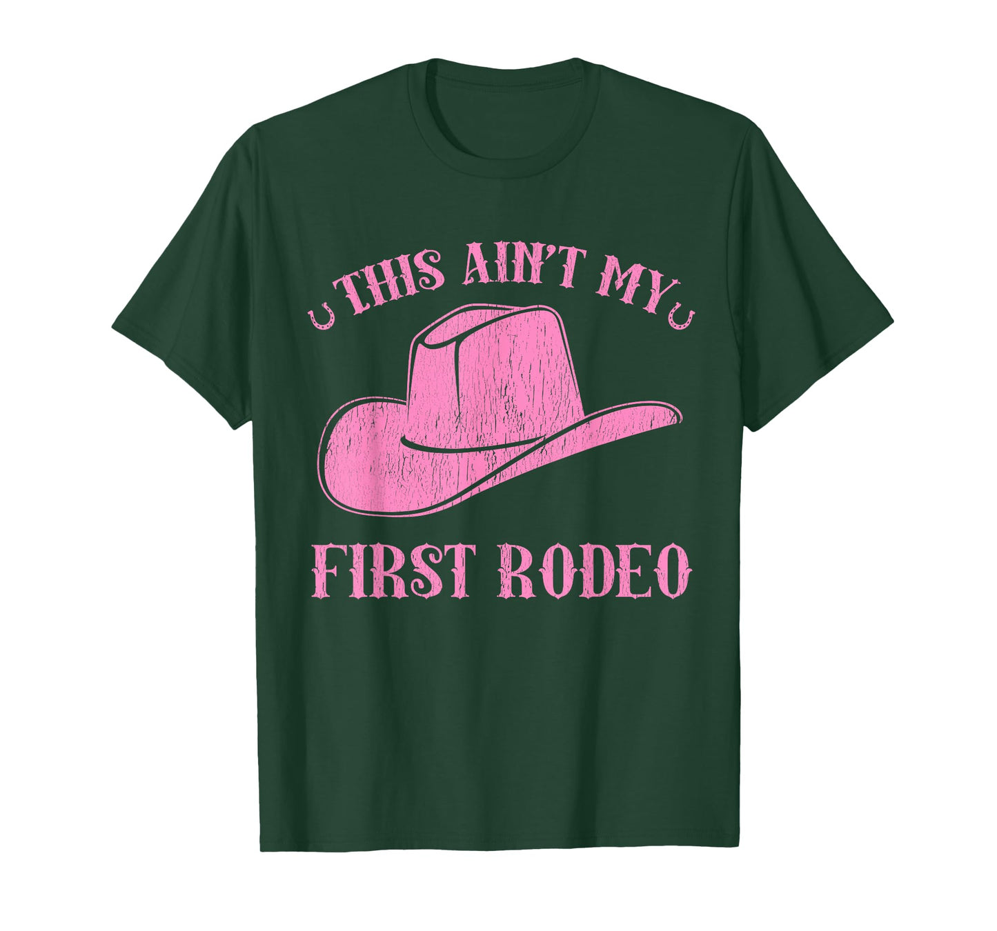 This Ain't My First Rodeo Cute Pink Cowgirl Hat T-Shirt