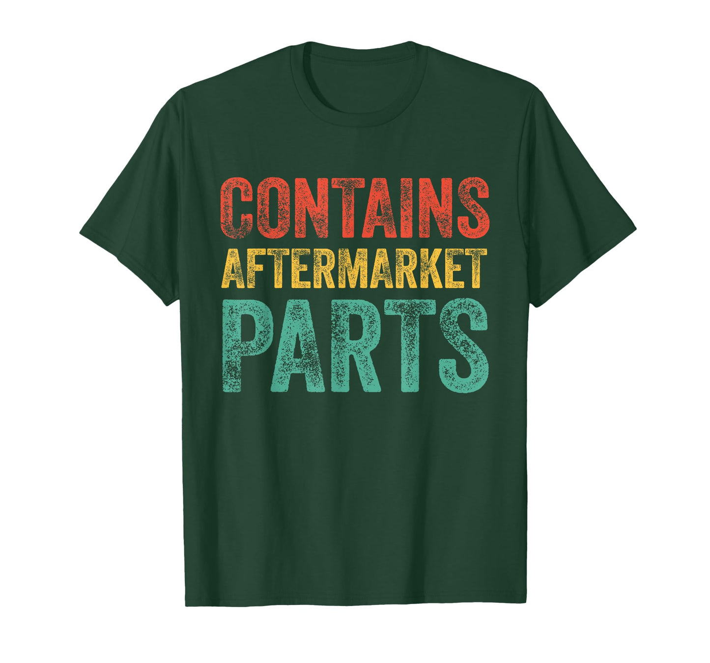 Contains Aftermarket Parts Funny Leg Amputation Prosthesis T-Shirt