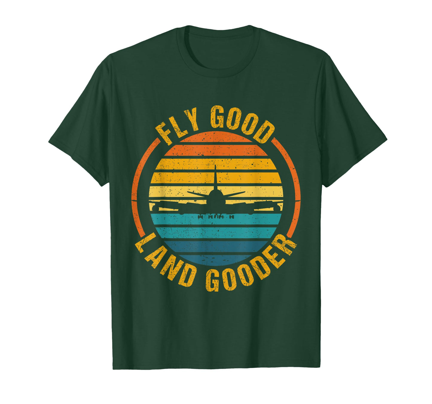 Fly Good Land Gooder Airline Pilot Private Pilot Student T-Shirt