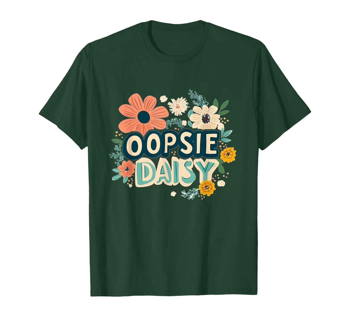 Nice Oopsie Daisy Emblem for Wildflowers Lovers T-Shirt