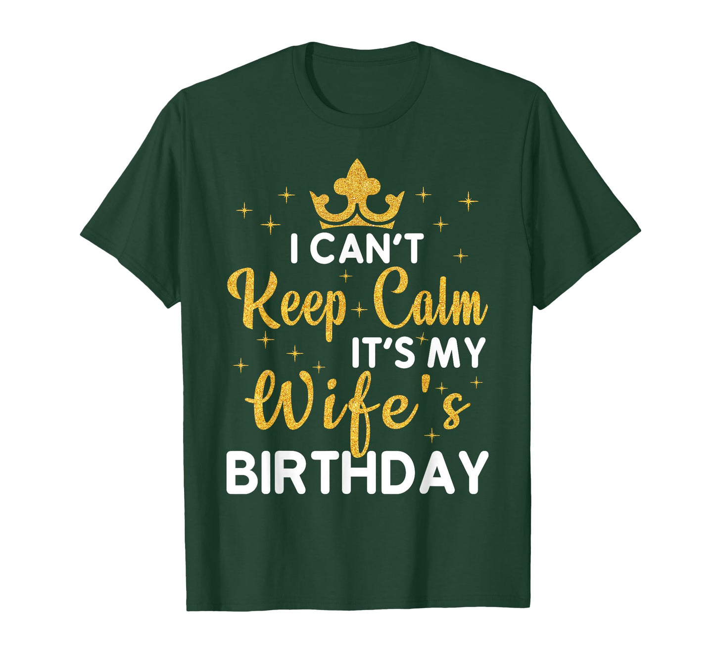 Party Wife Can't Keep Calm It's My Wife's Birthday T-Shirt