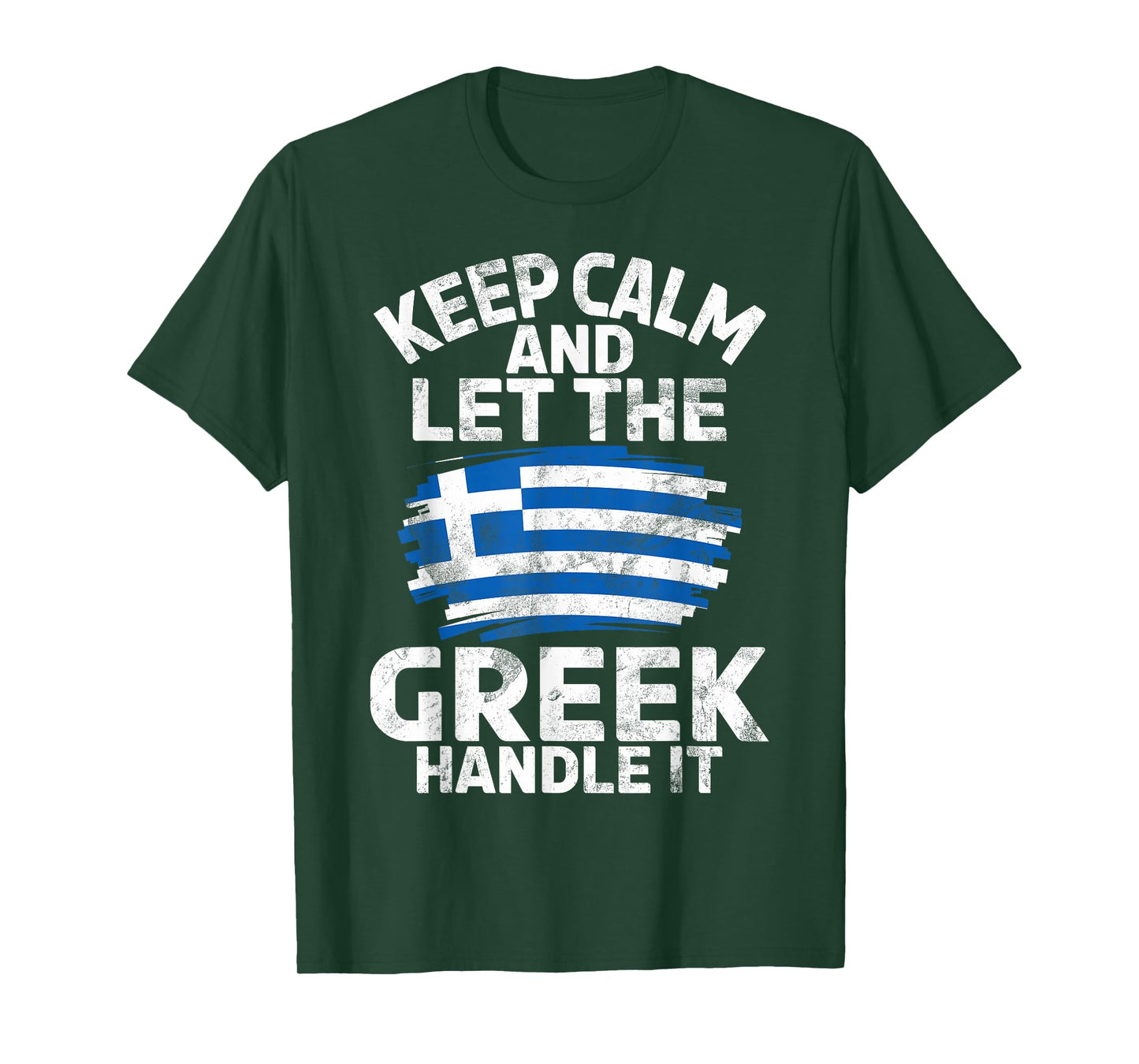 Keep Calm and let The Greek Handle it Greek T-Shirt