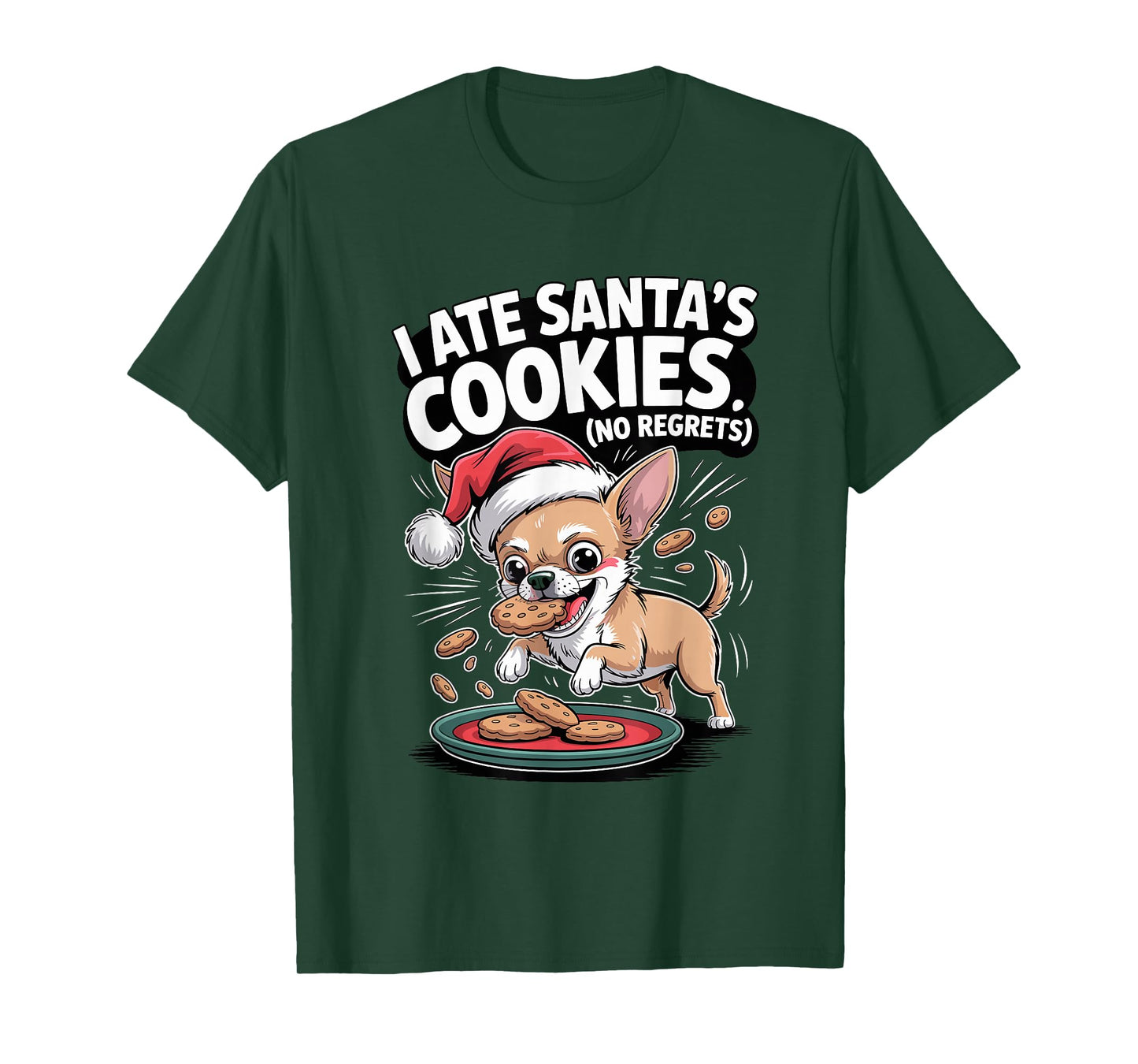 I Ate Santas Cookies Xmas Puppy Funny Christmas Chihuahua T-Shirt