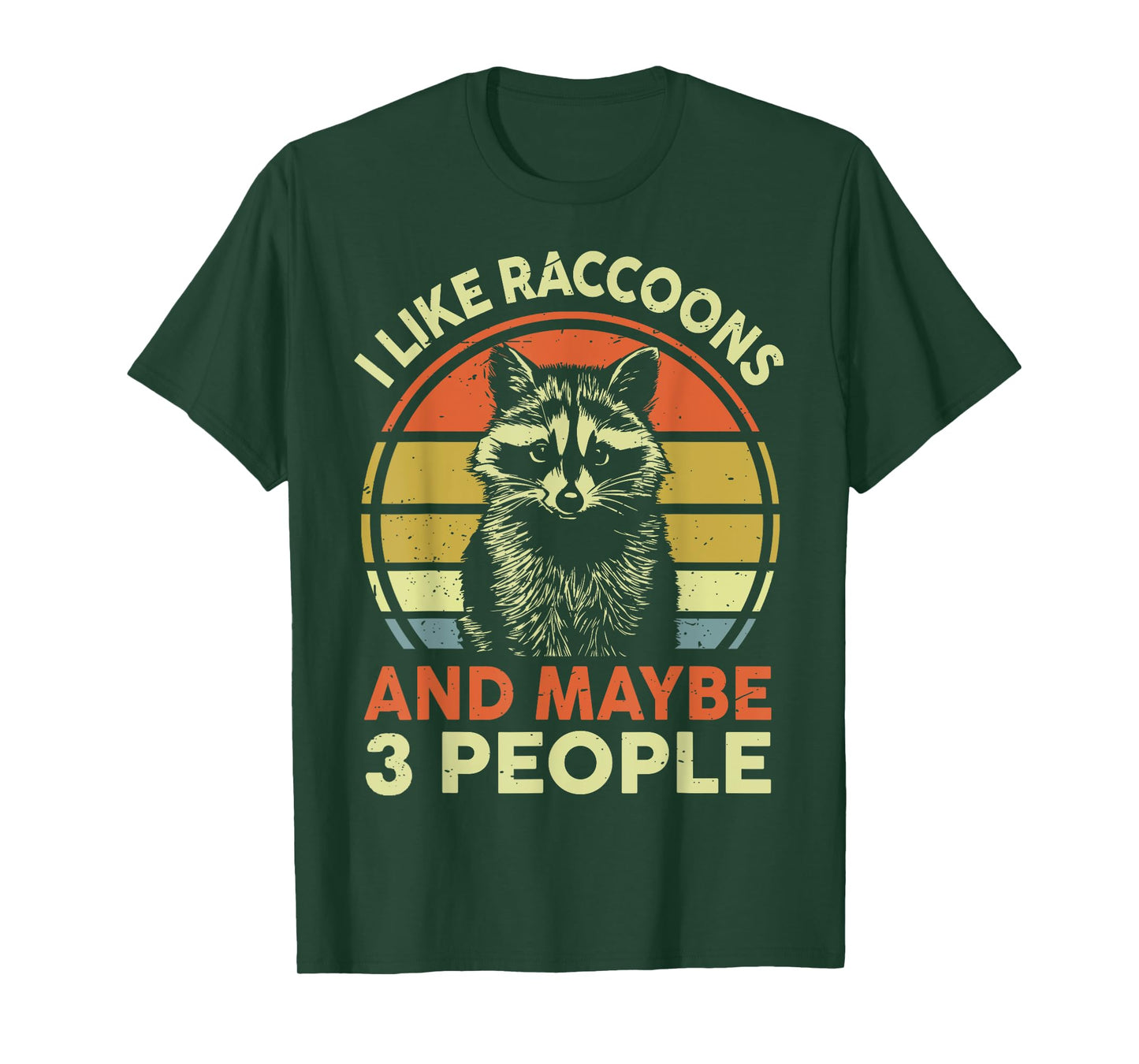 Funny I Like Raccoons & Maybe 3 People Men Women Toddler T-Shirt