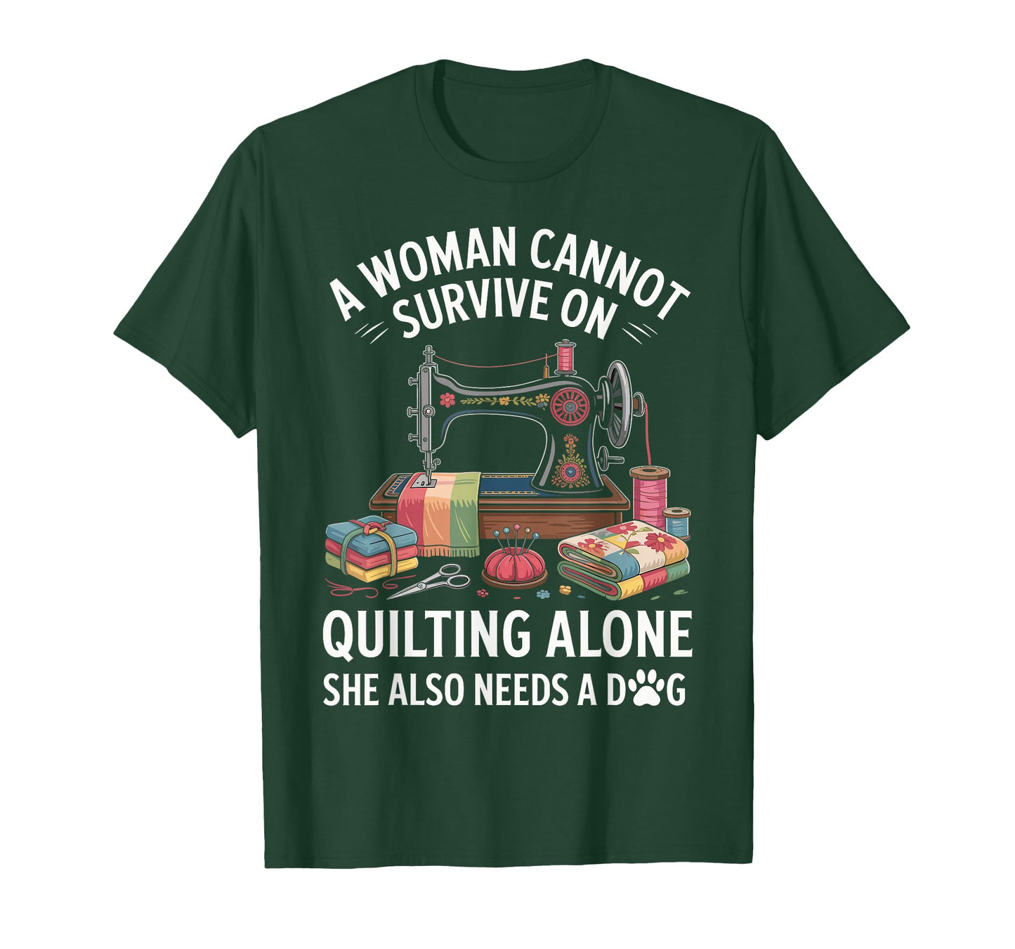 Quilting And Dogs Quilter Funny Quilting Quilt T-Shirt