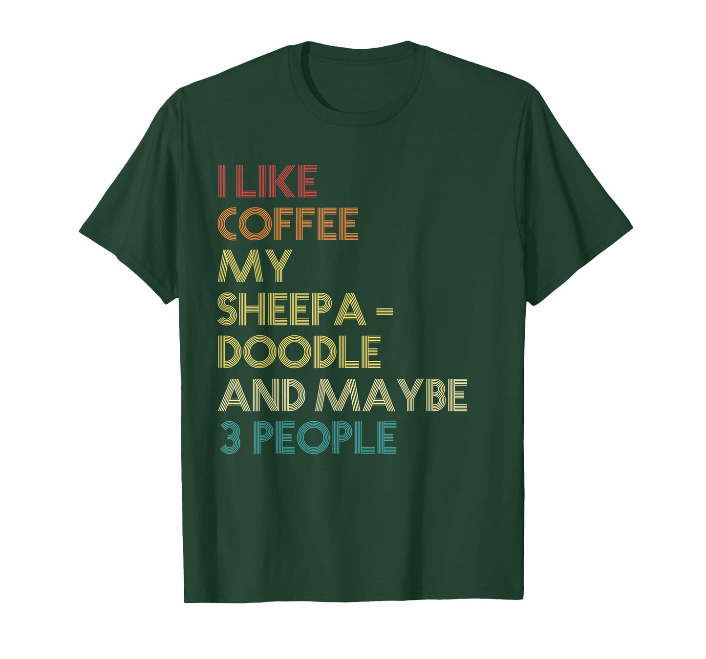 Sheepadoodle Dog Owner Coffee Lover Quote Vintage Retro T-Shirt