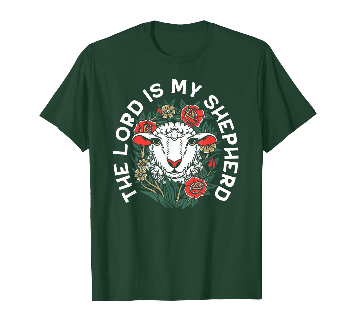 The Lord Is My Shepherd Christian T-Shirt