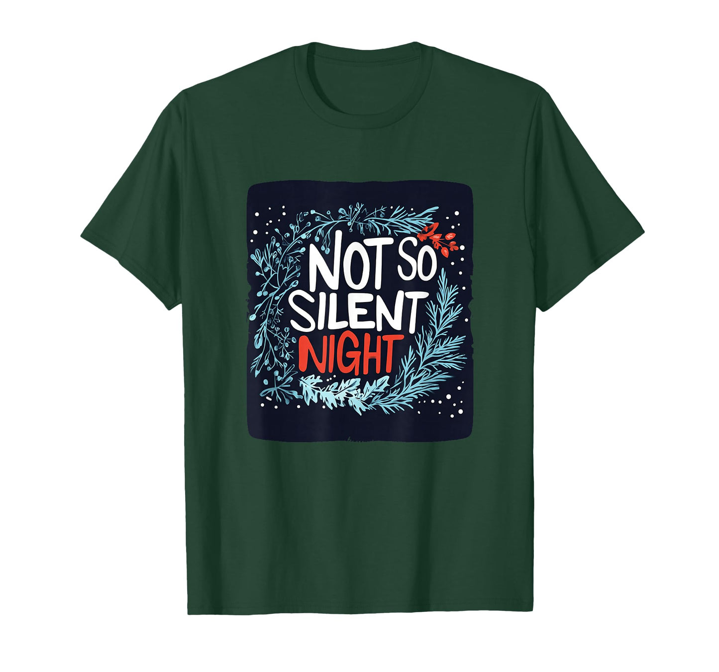 Awesome Not so Silent Night Speech for Hot Christmas T-Shirt