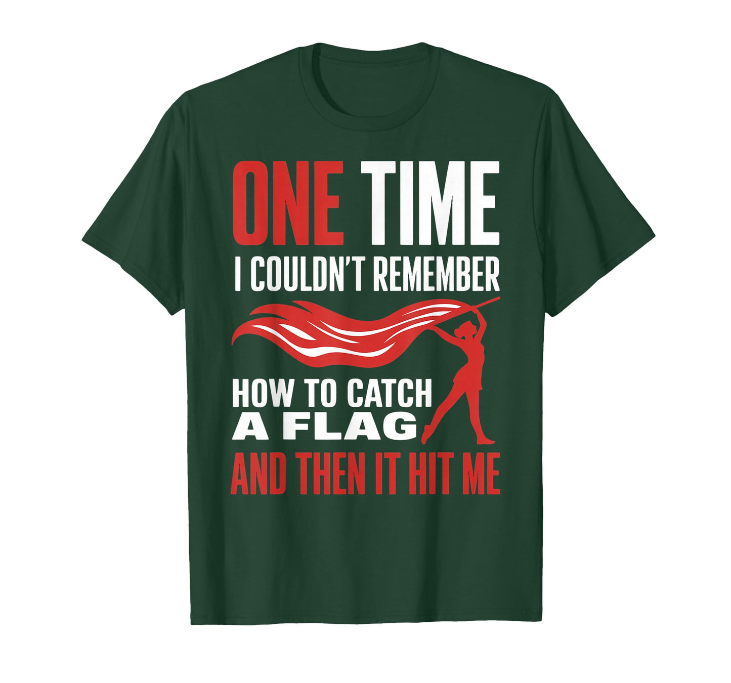 How To Catch A Flag Marching Band Flag Twirling Colorguard T-Shirt